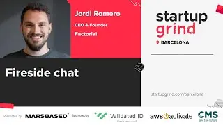 Jordi Romero (CEO & Founder @ Factorial) at Startup Grind Barcelona