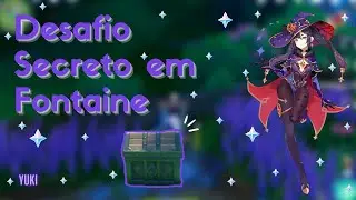 Desafio Secreto em Fontaine - Genshin Impact