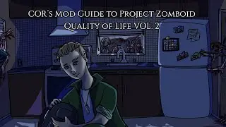 Project Zomboid Mod Guide Quality of Life VOL 2