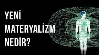 Yeni Materyalizme Giriş -I
