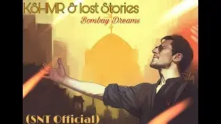 KSHMR & Lost Stories -  Bombay Dreams (feat. Kavita Seth) (SNT Remake)