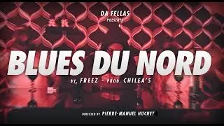 clip 'Freez Blues du Nord