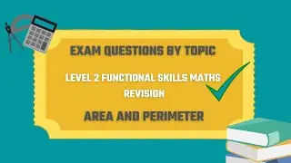Area and Perimeter Exam Questions. Revise for your Level 2 Functional Skills Maths