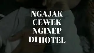 Ngajak Cewek Nginep Di Hotel [Prank Text]