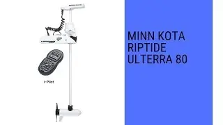 Minn Kota Riptide Ulterra 80 review