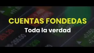 ¿Qué Son las Empresas de Fondeo? Descubre los Secretos que Nadie Te Ha Contado