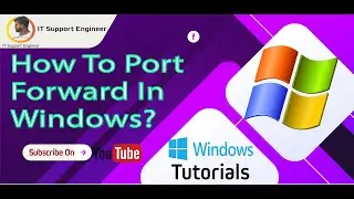 Using the Command Prompt for Port Forwarding on windows | Windows Tutorial | omarict