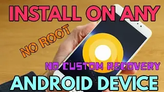How to install Android Oreo in any device without Rooting