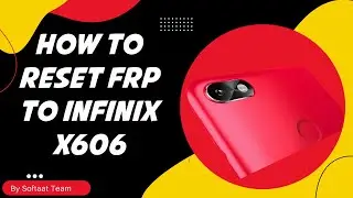 INFINIX HOT6 X606 Frp Unlock / Reset FRP Google Account