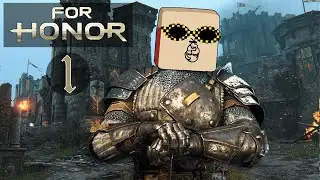 FOR HONOR | ПУТЬ МОЛОДОГО ВОИНА!