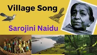 Village Song by Sarojini Naidu #literature #englishliterature #poetry #ugcnetenglish #gcseenglish