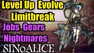 SINoALICE Global job guide || nightmare, jobs, weapon || level up, evolve, and limit break
