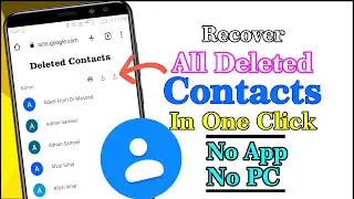 How To Recover Lost Or Deleted Contacts From Mobile Phone | Restore Deleted Contacts Without Backup