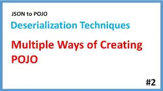 Different Ways to Create POJO classes during Deserialization | IntelliJ | Maven | Web