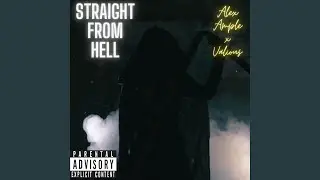 Straight From Hell (feat. Vxlious)