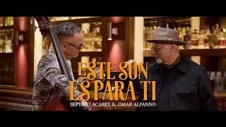 Septeto Acarey , Omar Alfanno - Este Son es Para Ti ( Video Oficial )