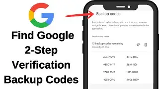 How to Find Google 2-Step Verification Backup Codes