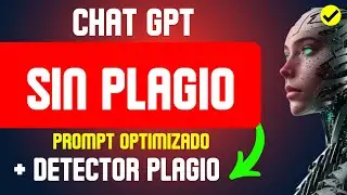 🔥👉ChatGPT sin PLAGIO Vemos un PROMPT para ESCRIBIR TEXTOS + Herramienta para DETECTAR PLAGIO
