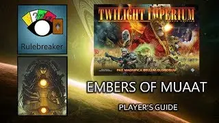 Embers of Muaat Player's Guide - Twilight Imperium 4th Edition