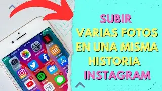COMO SUBIR VARIAS FOTOS EN UNA MISMA HISTORIA DE INSTAGRAM
