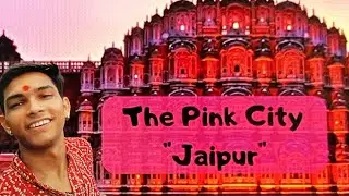 JAIPUR | Travel Vlog | Places To Visit &See | Rajasthan Road Trip