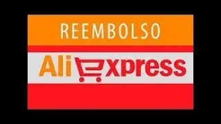 como pedir reembolso no Aliexpress de maneira fácil (2019)