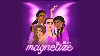 Magnetize (feat. Monita, Shariya Wise & Montana Janel) (Remix)