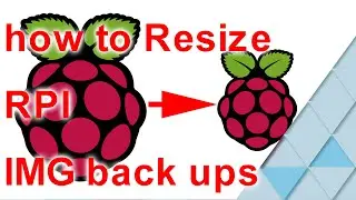 how to Backup, Resize/Shrink, Restore  your Raspberry IMG files