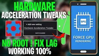 Hardware Acceleration Tweaks With SetEdit Codes For Android No Root | Max FPS & Fix Lag!