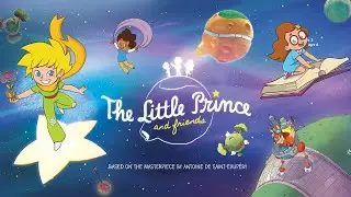 THE LITTLE PRINCE & FRIENDS | ✨ English Teaser 🚀 | Coming soon