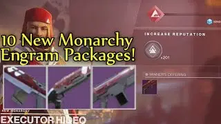 Destiny 2 - Opening 10 New Monarchy Legendary Engram Packages! (200 Faction Tokens)