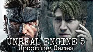AMAZING NEW Upcoming UNREAL ENGINE 5 Games 2023  - 2025