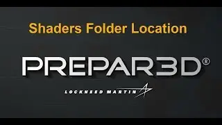 Shaders Folder Location Prepar3D