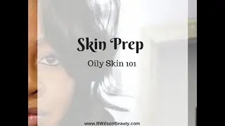 Skin Prep 101 Oily Skin