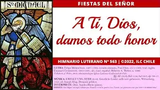 HL#563 - A Ti, Dios, damos todo honor [instrumental] | Fiestas del Señor, Ángeles