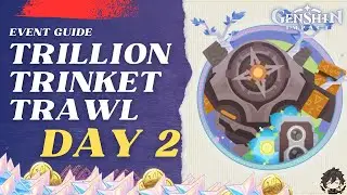 Set Material Procurement : Trillion Trinket Trawl - Day 2 [GENSHIN IMPACT]
