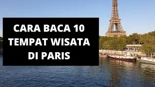 Cara Baca 10 Tempat Wisata di Paris | Eiffel, Arc de Triomphe ...