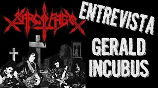 Interview | Sarcófago | Gerald 