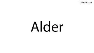Pronounce Alder