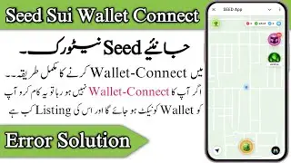 SEED Airdrop Wallet Connect Error || How to connect sui wallet on Seed Airdrop || Seed Listing Date