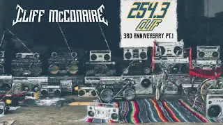 254.3 CLIF Radio: Day 1 [3RD ANNIVERSARY PT. 1]