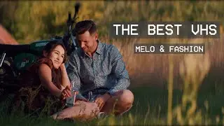 MELO & FASHION - The Best VHS (Official Video)