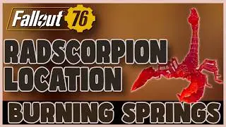 Where to Find Burning Radscorpions: Burning Springs Fallout 76