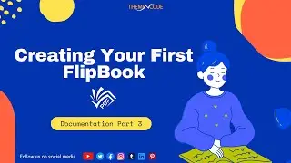 Creating Your First FlipBook | Documentation Part 3 |