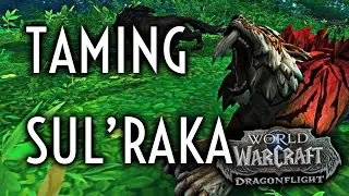 WoW Guide - Taming Sul'raka - 10.2 Spirit Beast