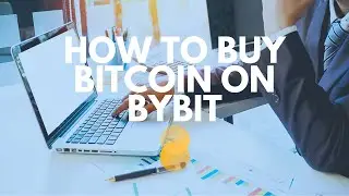 How To Buy Bitcoin On Bybit - Step-by-Step Guide