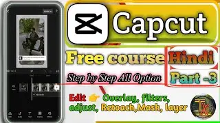 Capcut Class - 3 ||  How to use the overlay filter colour grading mask option in CapCut