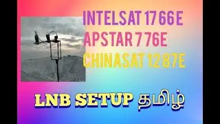 INTELSAT 17 66E & CHINASAT 12 87E LNB SETUP 8 FEET DISH