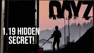 MORE Dayz 1.19 Secrets + Release Date Confirmed!