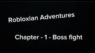 Robloxian Adventures OST - Chapter - 1 Bossfight theme